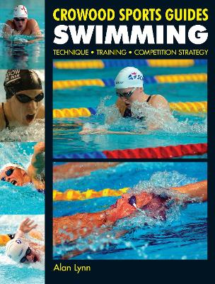 Swimming: Technique, Training, Competition Strategy - Lynn, Alan