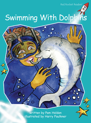 Swimming with Dolphins - Holden, Pam