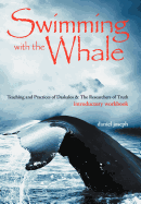 Swimming with the Whale: Teaching and Practices of Daskalos & the Researchers of Truth