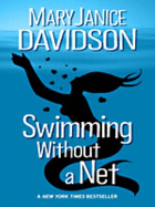 Swimming Without a Net