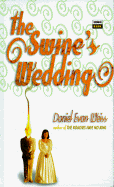 Swine's Wedding - Weiss, Daniel Evan