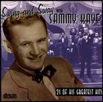 Swing and Sway with Sammy Kaye: 21 of His Greatest Hits - Sammy Kaye