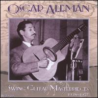 Swing Guitar Masterpieces 1937-1957 - Oscar Alemn