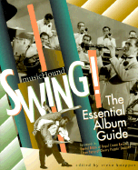 Swing!: The Essential Album Guide