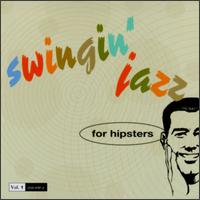 Swingin' Jazz for Hipsters, Vol. 1 - Various Artists