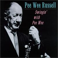 Swingin' with Pee Wee - Pee Wee Russell