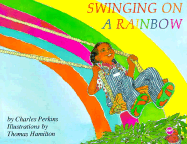 Swinging on a Rainbow - Perkins, Charles