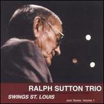 Swings St. Louis - Ralph Sutton Trio