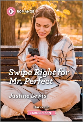 Swipe Right for Mr Perfect - Lewis, Justine