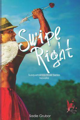 Swipe Right ( Susquehanna River Series Novella): The Susquehanna River Series - Black, Monica (Editor), and Grubor, Sadie