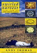Swirled Harvest: Views from Crop Circle Frontline