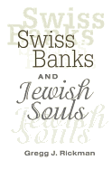 Swiss Banks and Jewish Souls