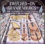 Switched-On Brandenburgs: The Complete Concertos
