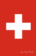 Switzerland: Flag Notebook, Travel Journal to Write In, College Ruled Journey Diary