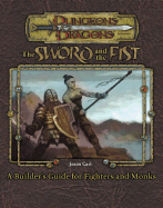 Sword and Fist: A Builders Guide to Fighters and Monks - Carl, Jason