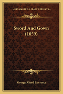 Sword and Gown (1859)