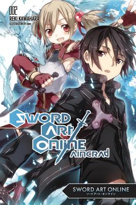 Sword Art Online 2: Aincrad (Light Novel) - Kawahara, Reki, and Paul, Stephen (Translated by)