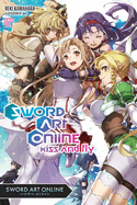 Sword Art Online 22 (Light Novel): Kiss and Fly Volume 22