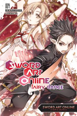 Sword Art Online 4: Fairy Dance (Novel) - Kawahara, Reki