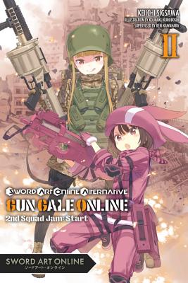 Sword Art Online Alternative Gun Gale Online, Vol. 2 (Light Novel): Second Squad Jam: Start - Kawahara, Reki, and Sigsawa, Keiichi, and Kuroboshi, Kohaku