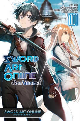 Sword Art Online RE: Aincrad, Vol. 1 (Manga) - Kawahara, Reki, and Sato, Mito, and Abec