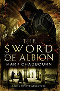 Sword of Albion, The The Sword of Albion Trilogy Book 1