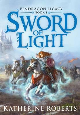 Sword Of Light - Roberts, Katherine