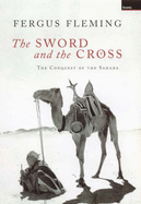 Sword & the Cross: The Conquest of the Sahara