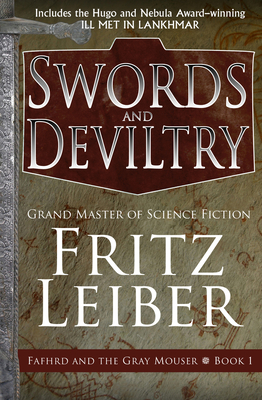 Swords and Deviltry - Leiber, Fritz