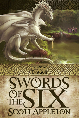 Swords of the Six: Volume 1 - Appleton, Scott