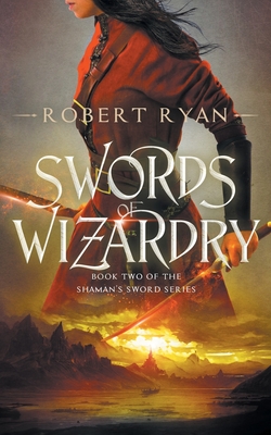 Swords of Wizardry - Ryan, Robert