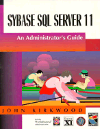 Sybase SQL Server System Administration - Kirkwood, John