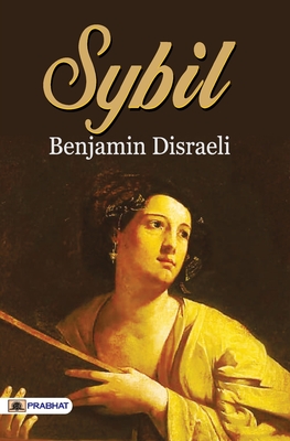 Sybil - Disraeli, Benjamin