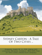 Sydney Carton: A Tale of Two Cities