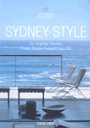 Sydney Style: Exteriors, Interiors, Details