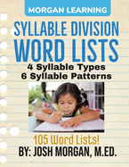 Syllable Division Word Lists: by Phonics, Type, & Pattern