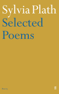 Sylvia Plath - Selected Poems