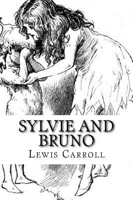 Sylvie and Bruno - Carroll, Lewis