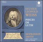 Sylvius Leopold Weiss: Pieces de Luth