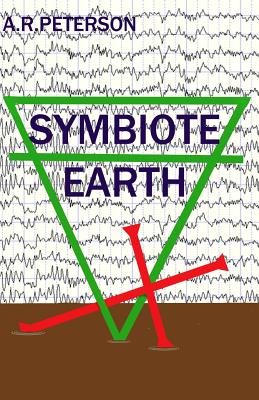 Symbiote Earth - Peterson, Hazel (Editor), and Peterson, A R