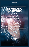 Symbiotic Horizons: Exploring the AI-Human Connection