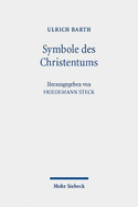 Symbole Des Christentums: Berliner Dogmatikvorlesung