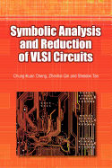 Symbolic Analysis and Reduction of VLSI Circuits - Gesellschaft F Ur Biologische Chemie, and Winnacker, Ernst-Ludwig Ed, and Qin, Zhanhai