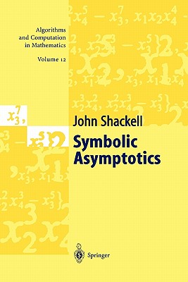 Symbolic Asymptotics - Shackell, John R.