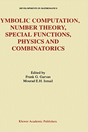 Symbolic Computation, Number Theory, Special Functions, Physics and Combinatorics