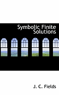 Symbolic Finite Solutions