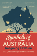 Symbols of Australia: Imagining a Nation
