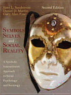 Symbols, Selves, and Social Reality: A Symbolic Interactionist Approach to Social Psychology and Sociology