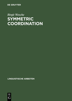 Symmetric Coordination - Wesche, Birgit