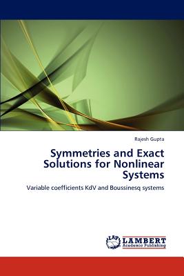 Symmetries and Exact Solutions for Nonlinear Systems - Gupta, Rajesh
